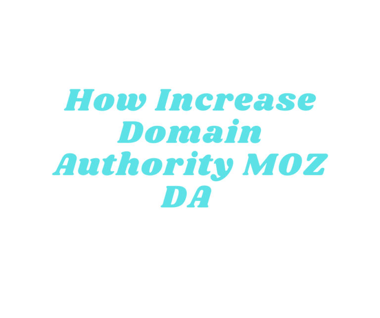 How Increase Domain Authority MOZ DA